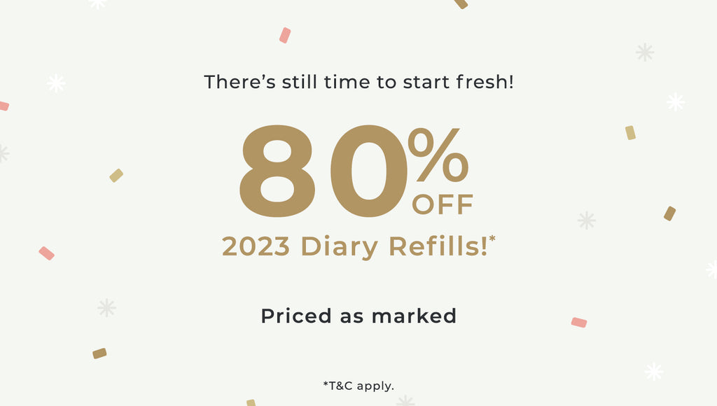 80% Off all 2023 Diary Refills, while stock lasts